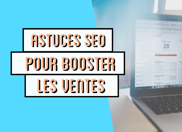 9 astuces SEO pour booster votre site e-commerce