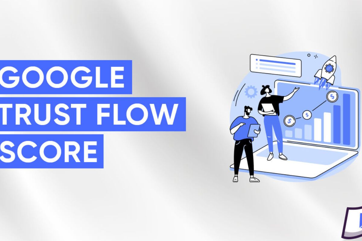 Trust Flow ! Voici comment augmenter votre flux de confiance